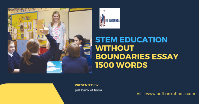 Stem education without boundaries essay 1500 words